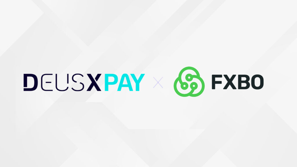 FXBO and Deus X Pay Join Forces to Transform Payments in the Forex Industry