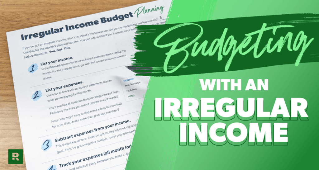 How to Budget With Irregular Income: 6 Steps for Success