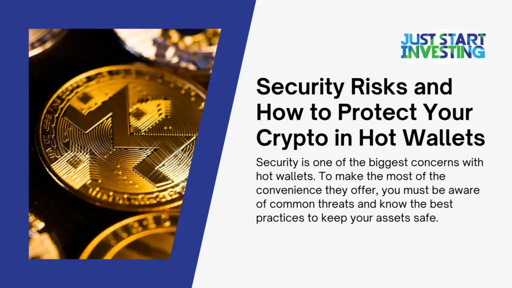 Hot Wallet Crypto Tips for Choosing the Best Wallet for Your Needs 2 security risks and how to protect your crypto in hot wallets