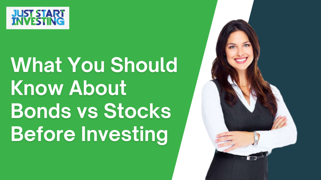 What You Should Know About Bonds vs Stocks