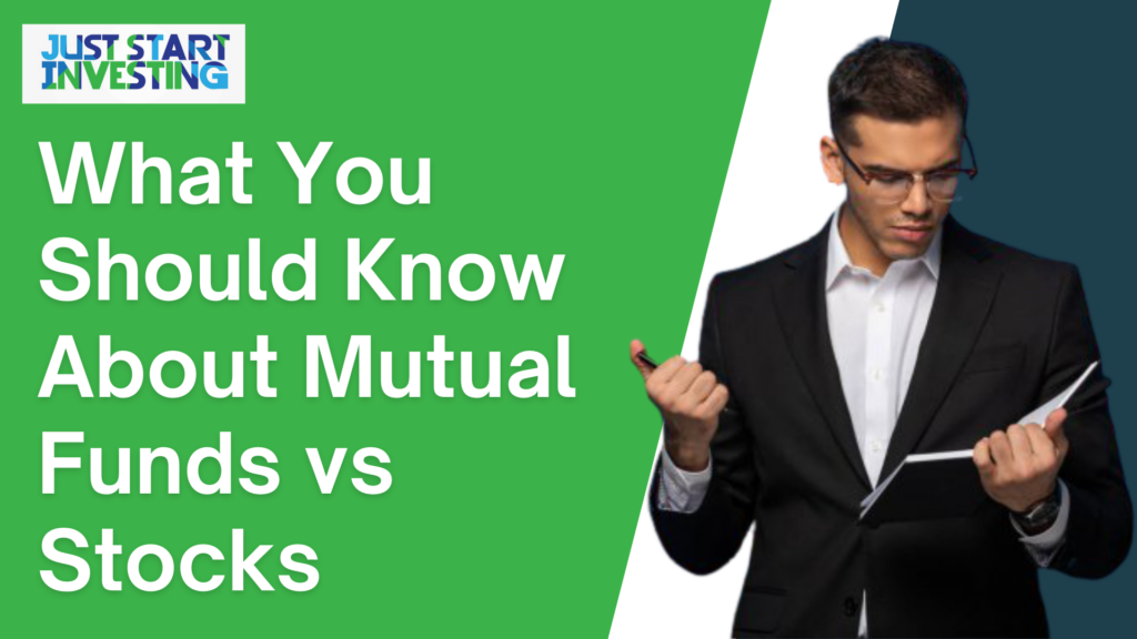 How to Choose Between Mutual Funds vs Stocks