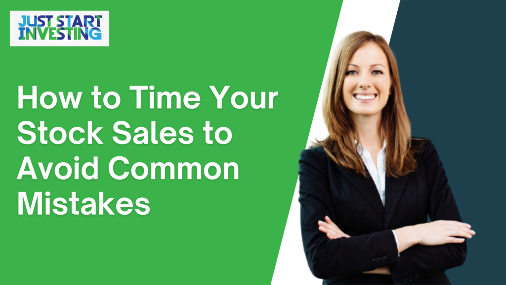 When to Sell Stocks for the Best Results in Any Market