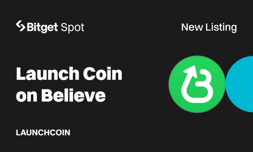 Bitget Lists Trending Believe App-based LaunchCoin (LAUNCHCOIN) for Spot Trading