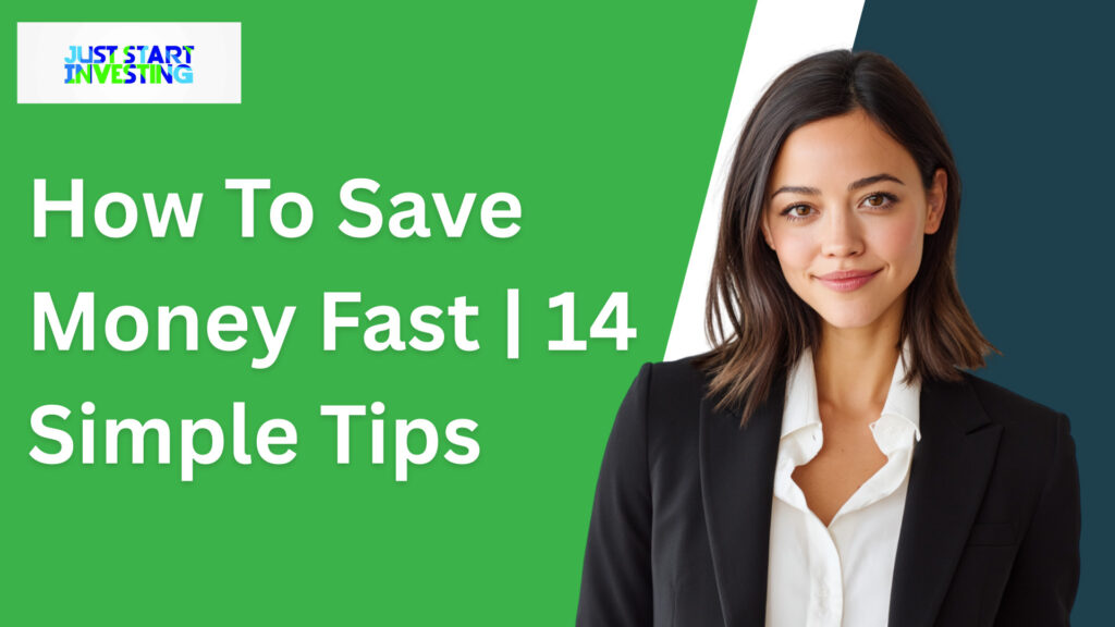 How To Save Money Fast| 14 Simple Tips