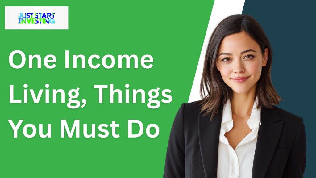 One Income Living, Things You Must Do
