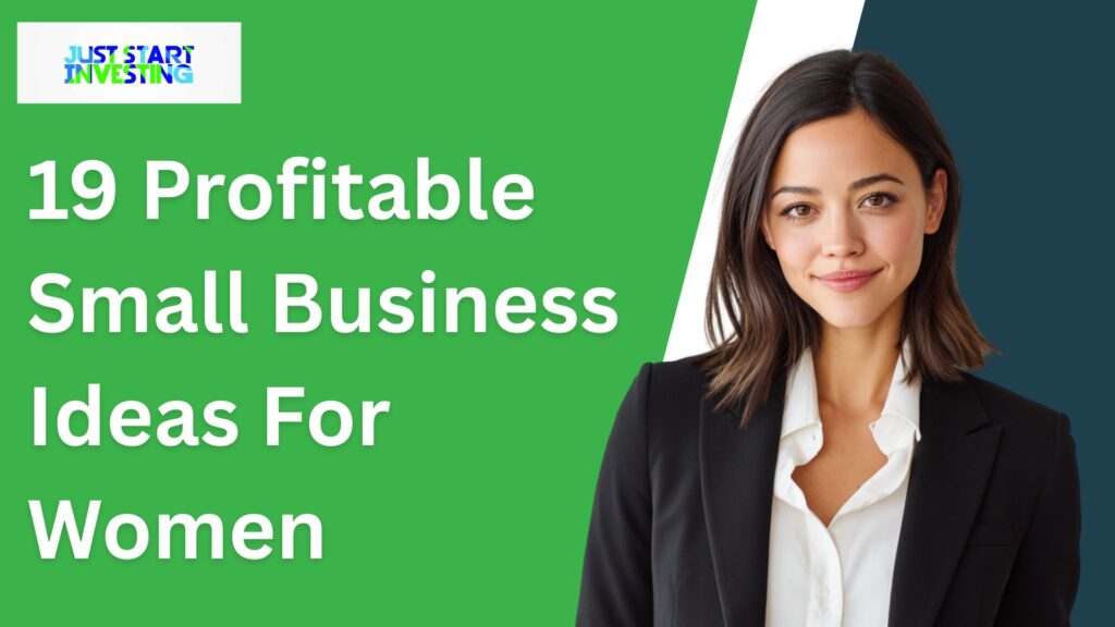 19 Profitable Small Business Ideas For Women