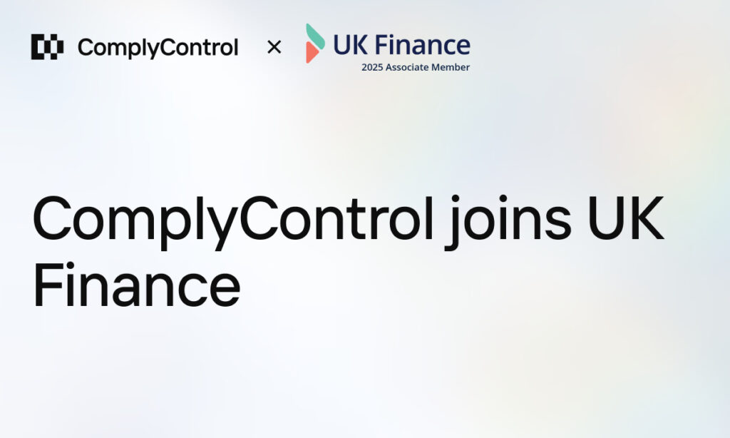Strengthening UK Ties: ComplyControl Becomes Associate Member of UK Finance