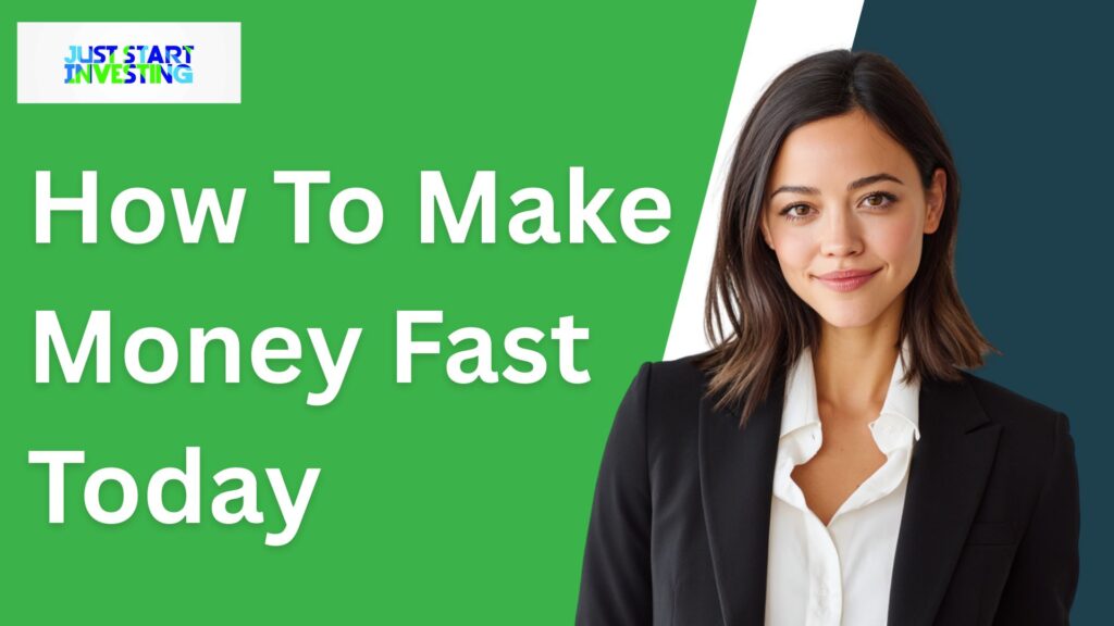 How To Make Money Fast Today