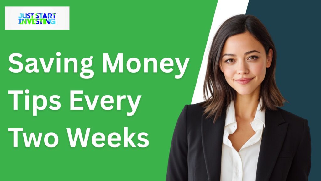 Saving Money Tips Every Two Weeks
