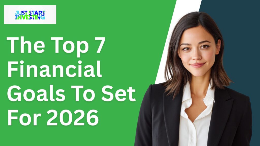 The Top 7 Financial Goals To Set For 2026