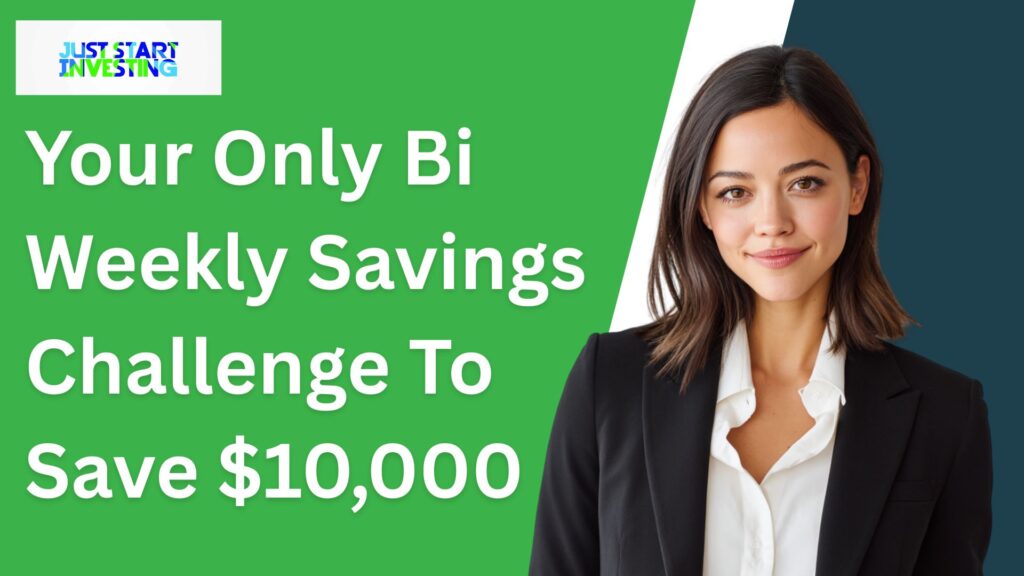 Your Only Bi Weekly Savings Challenge To Save $10,000
