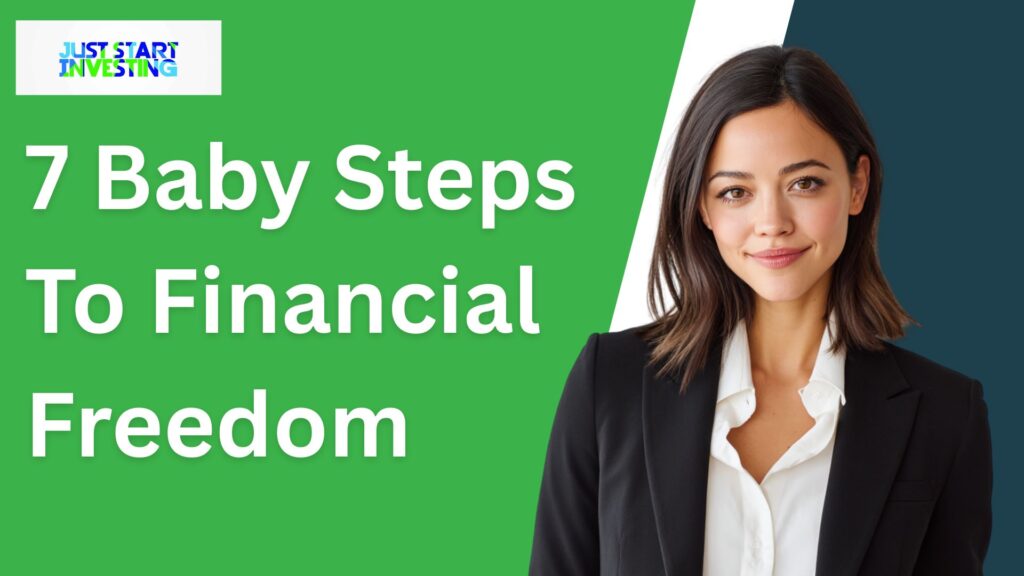 7 Baby Steps To Financial Freedom