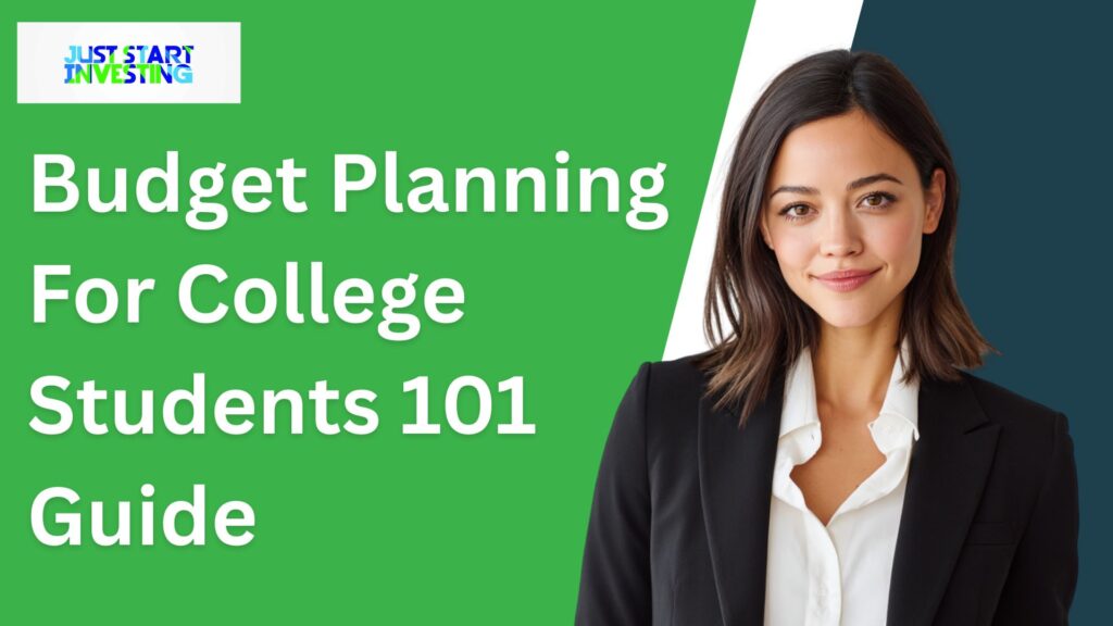 Budget Planning For College Students 101 Guide
