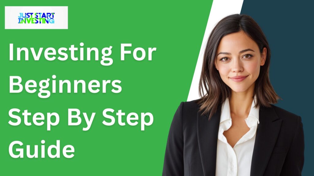 Investing For Beginners Step By Step Guide