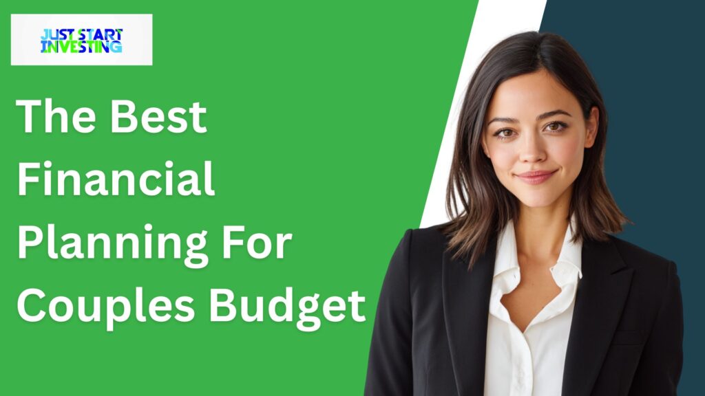 The Best Financial Planning For Couples Budget
