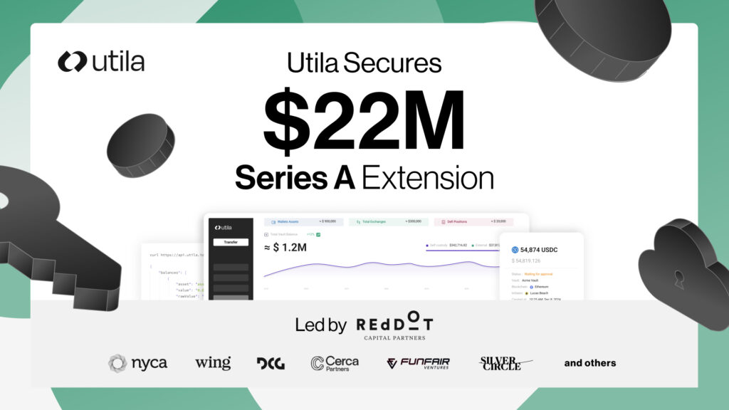 Utila Triples Valuation in Six Months as Stablecoin Infrastructure Demand Triggers $22M Extension Round