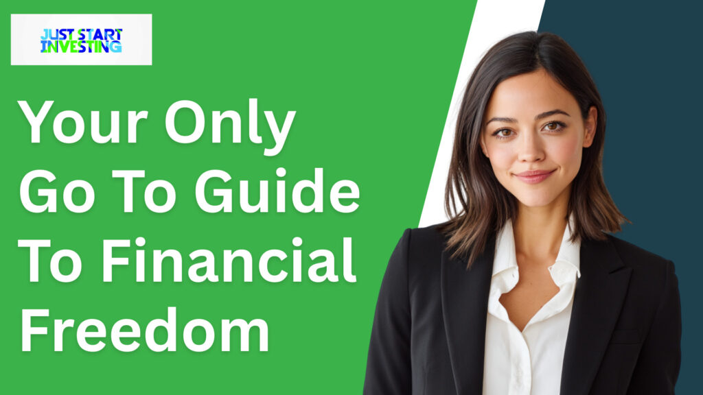 Your Only Go To Guide To Financial Freedom