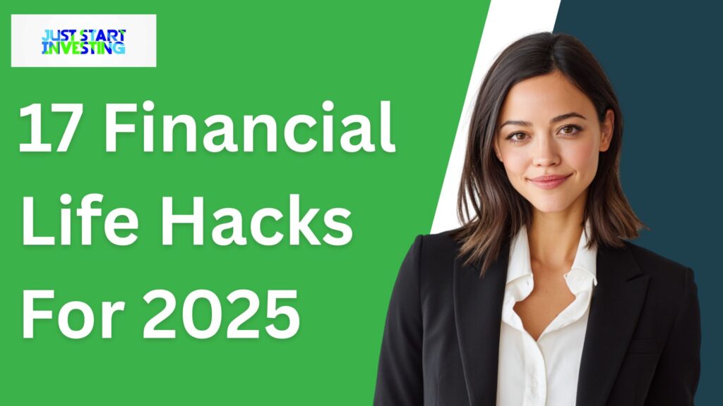 17 Financial Life Hacks For 2025
