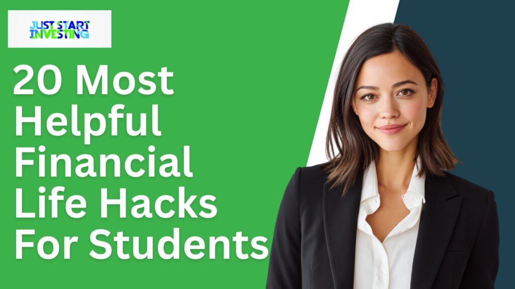 20 Most Helpful Financial Life Hacks For Students