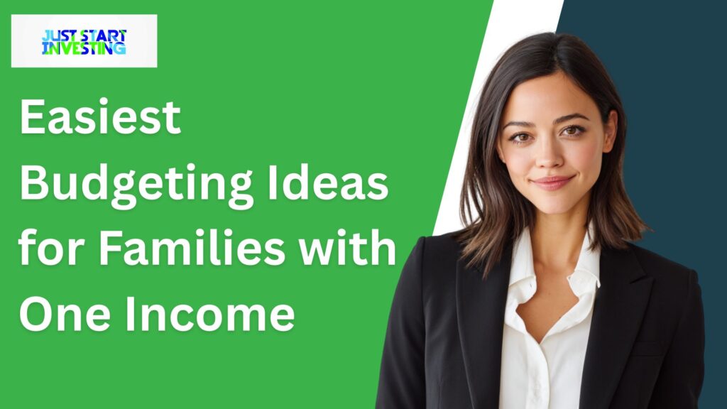 Easiest Budgeting Ideas for Families with One Income
