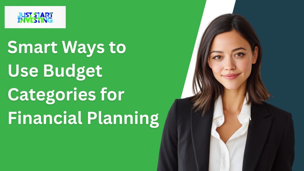 Smart Ways to Use Budget Categories for Financial Planning  