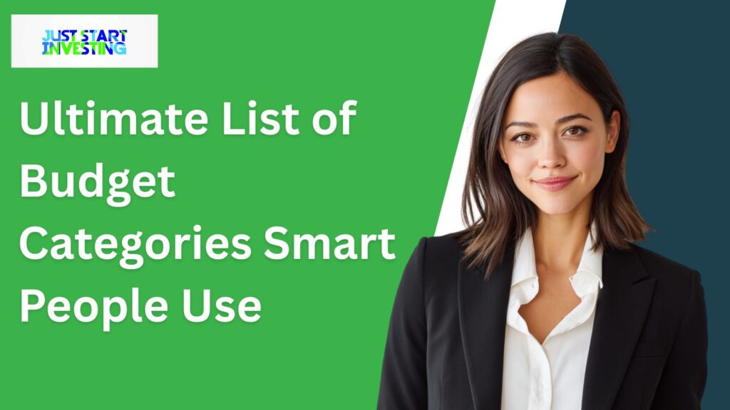 Ultimate List of Budget Categories Smart People Use