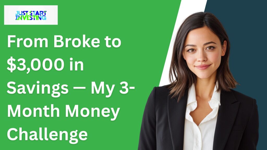 From Broke to $3,000 in Savings — My 3-Month Money Challenge