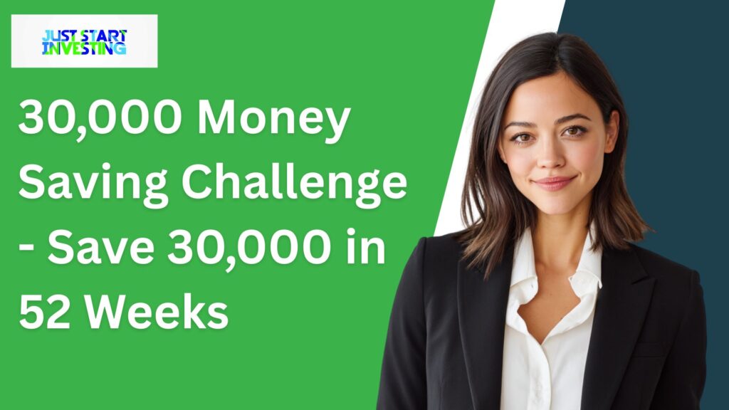30,000 Money Saving Challenge - Save 30,000 in 52 Weeks