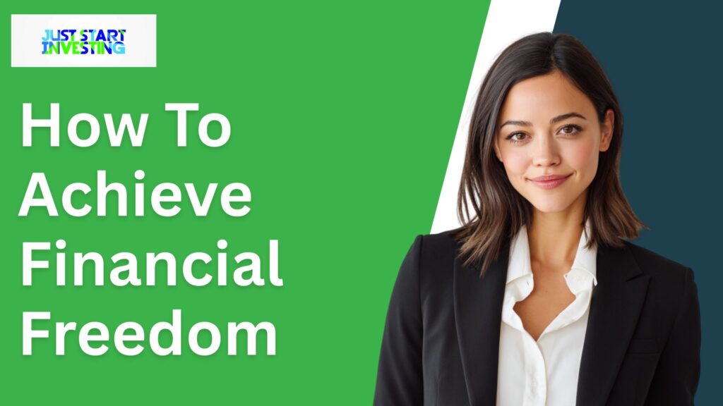 How To Achieve Financial Freedom