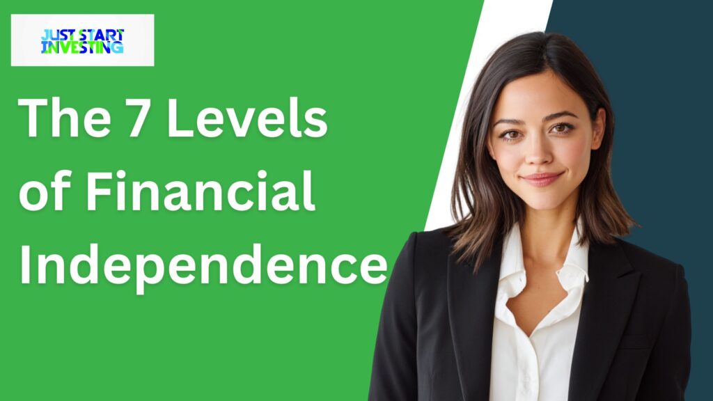 The 7 Levels of Financial Independence
