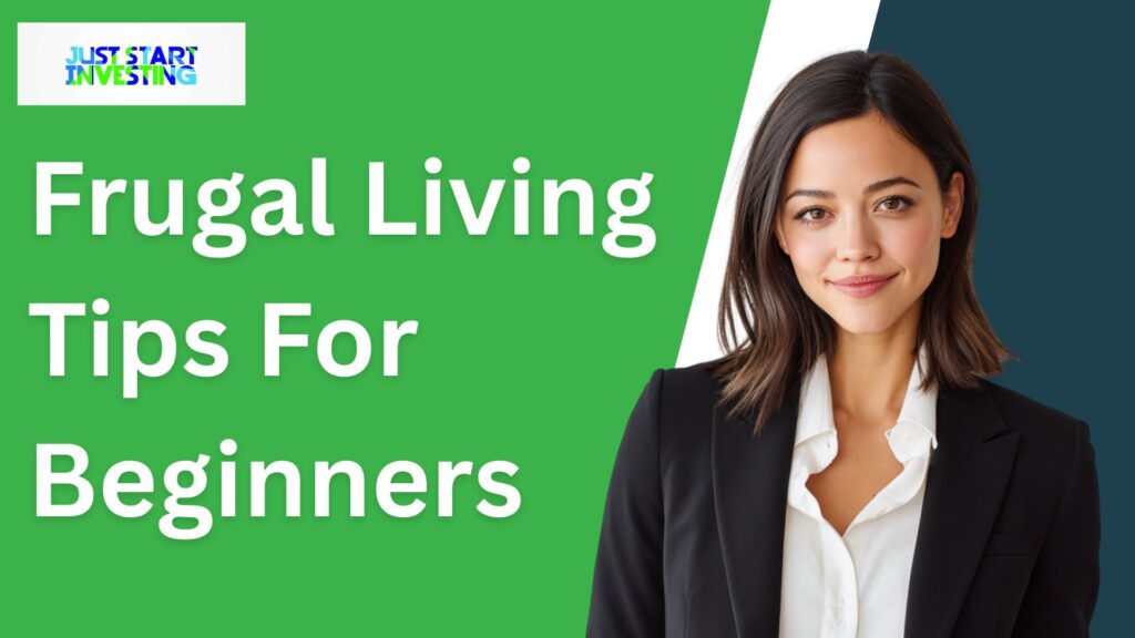 Frugal Living Tips For Beginners