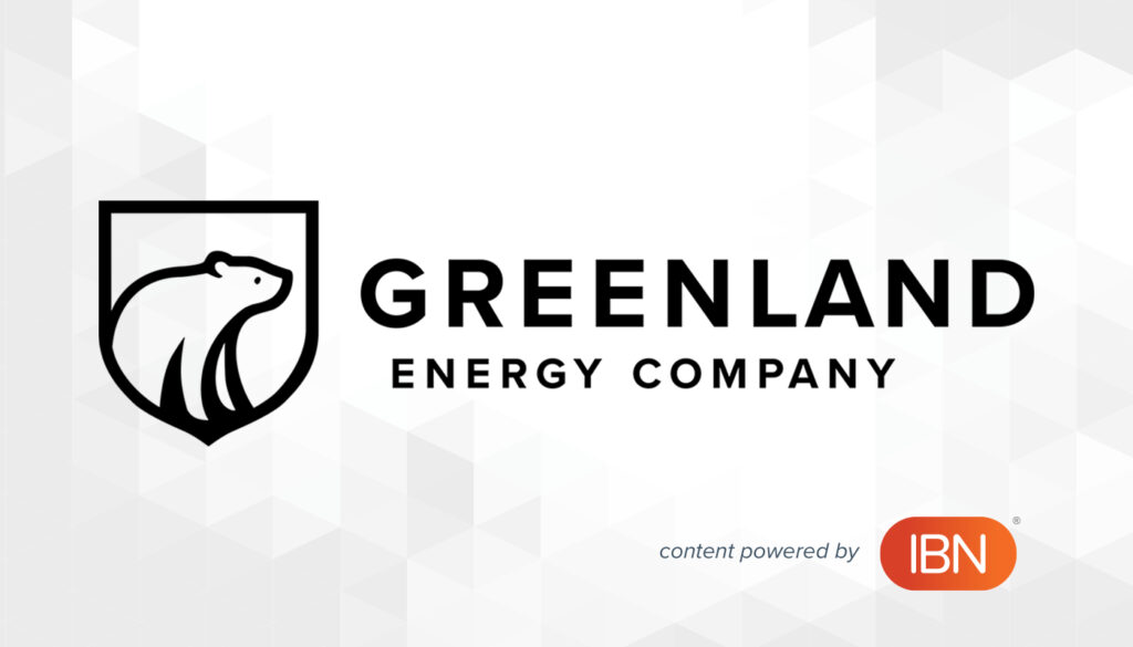 Greenland Energy (NASDAQ: GLND) Positioned at Center of Energy Independence Push Amid Global Supply Risks