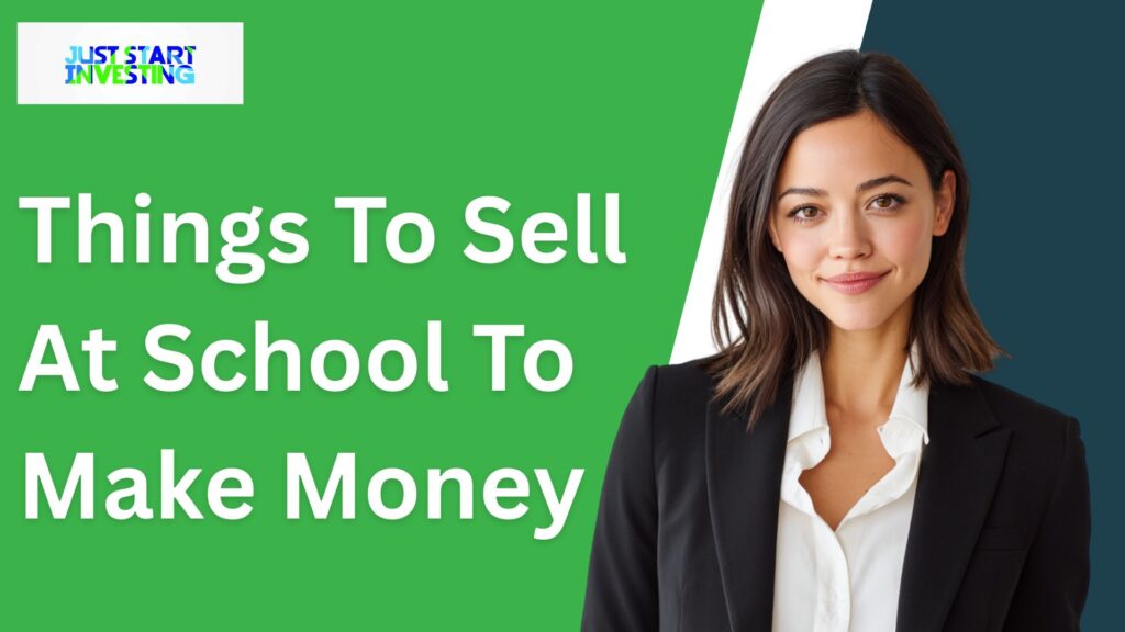 Things To Sell At School To Make Money 